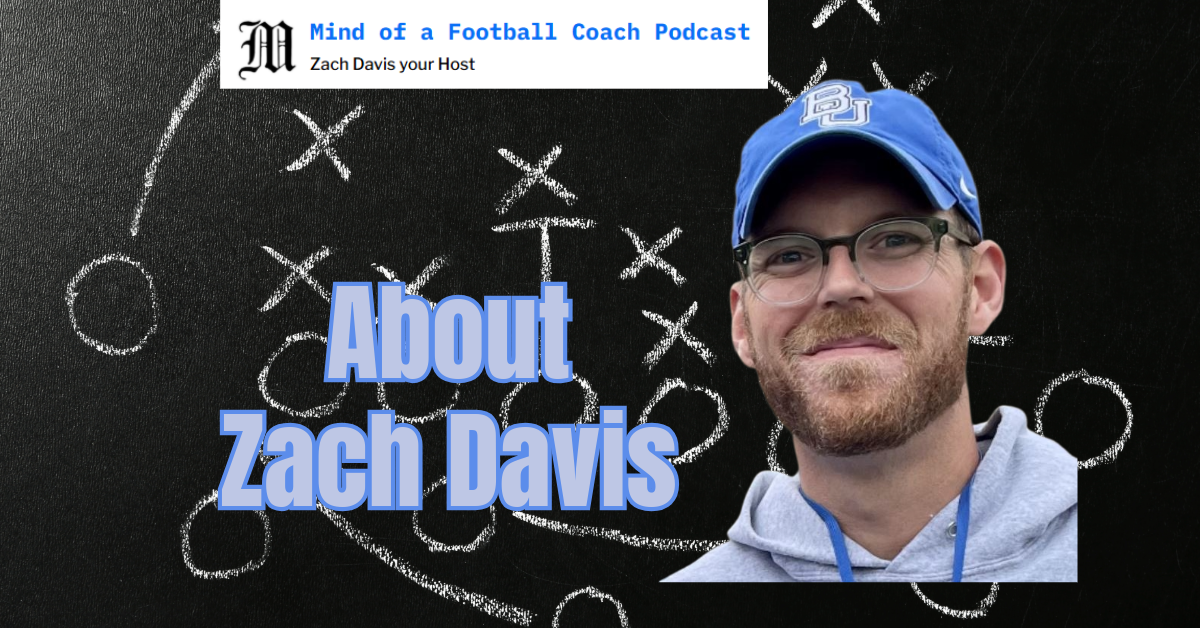 Zach Davis About Football Coach podcast
